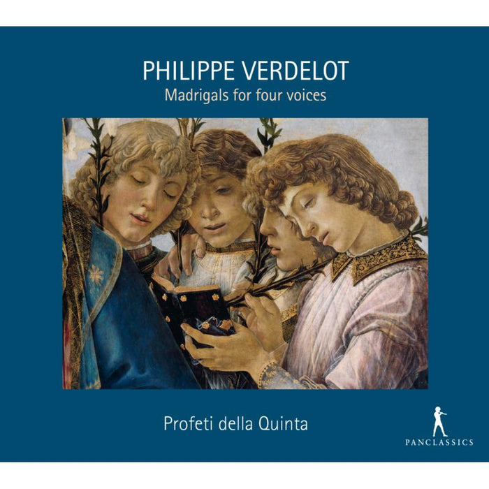 Profeti Della Quinta; Elam Rotem: Philippe Verdelot: Madrigals For Four Voices