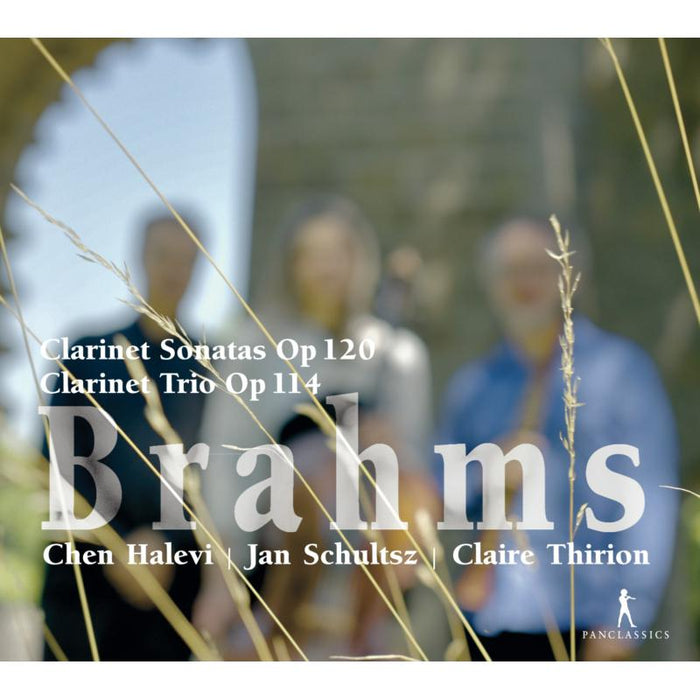 Chen Halevi; Claire Thirion; Jan Schultsz: Brahms: Clarinet Sonatas Op. 120 & Clarinet Trio Op. 114