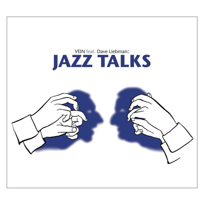 VEIN & Dave Liebman: Jazz Talks