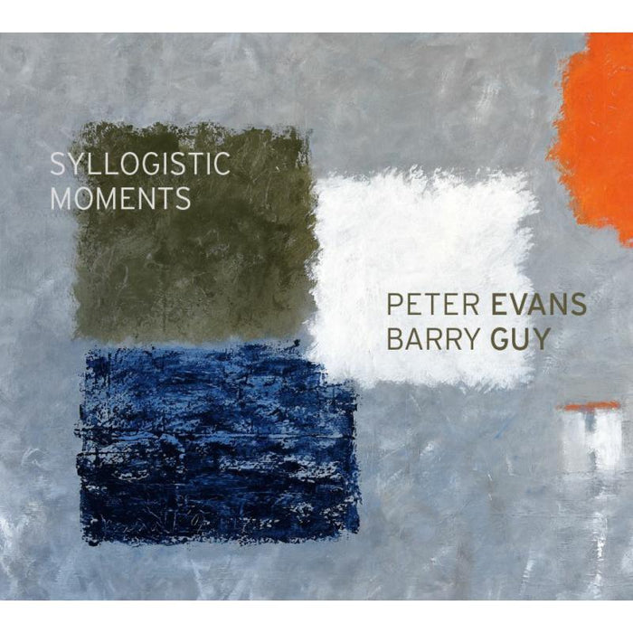 Peter Evans & Barry Guy: Syllogistic Moments