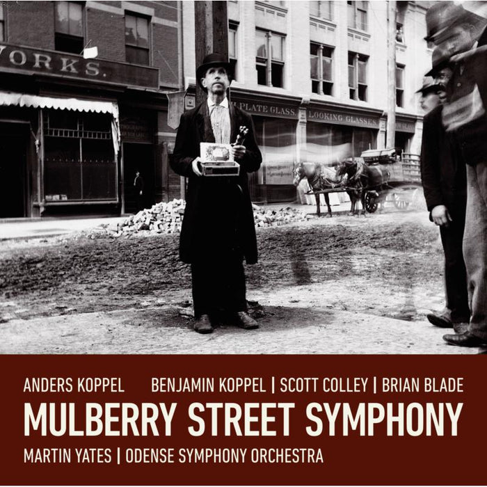 Anders Koppel, Benjamin Koppel, Scott Colley, Brian Blade, Martin Yates & Odense Symphony Orchestra: Mulberry Street Symphony