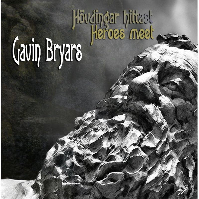 Gavin Bryars: Hovdingar hittast (Heroes Meet)