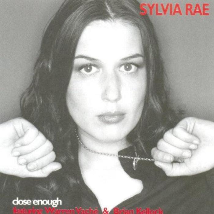 Sylvia Rae feat. Warren Vach? & Brian Kellock Close Enough CD