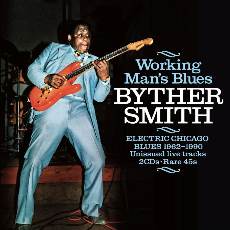 Byther Smith: Working Man's Blues