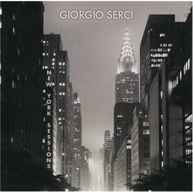 Giorgio Serci - New York Sessions - NAIMCD082