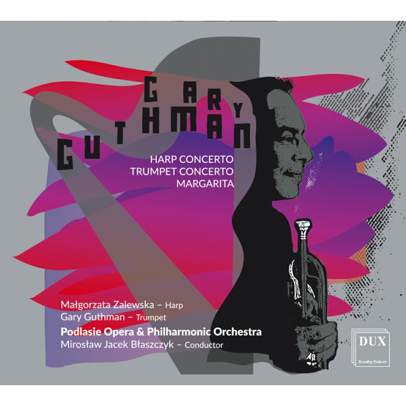 Guthman: Concerto Romantico for Harp, Trumpet Concerto & Margarita