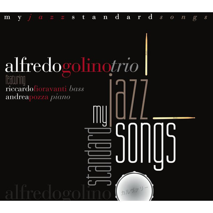 Alfredo Golino Trio: My Jazz Standard Songs CD