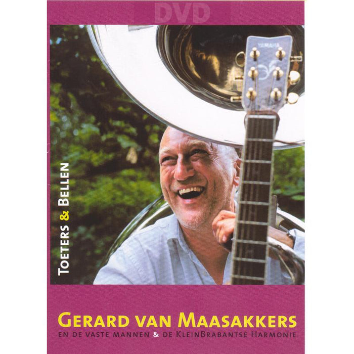 Gerard Van Maasakkers: Toeters & Bellen  