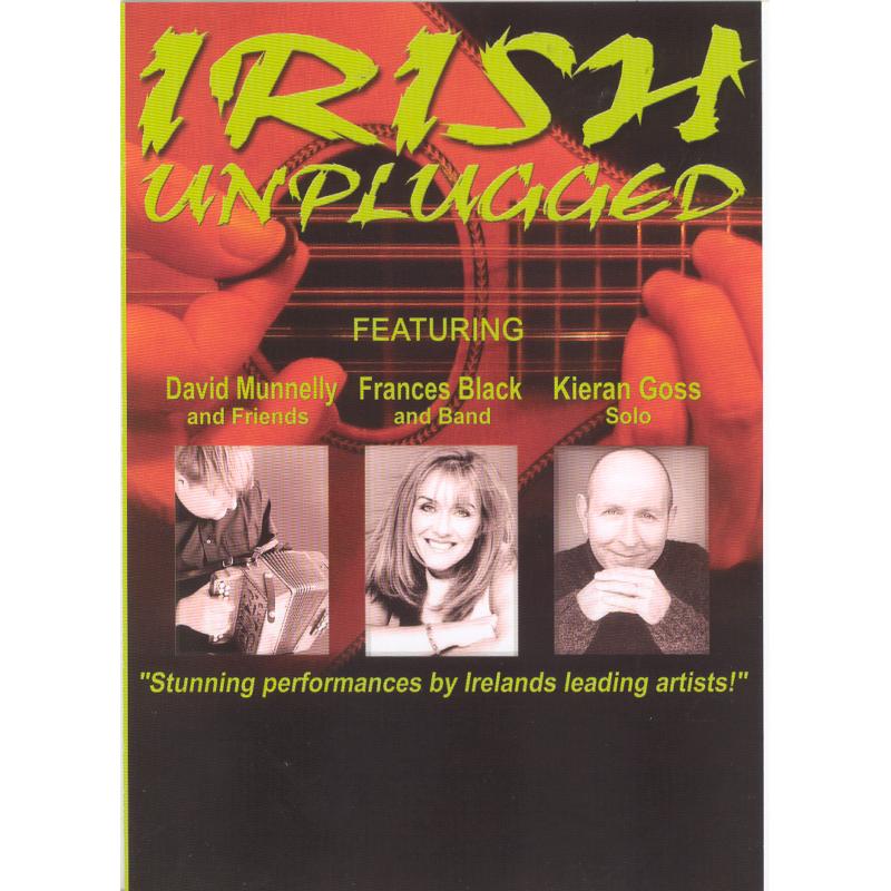 David Munnelly, Frances Black & Kieran Goss: Irish Unplugged