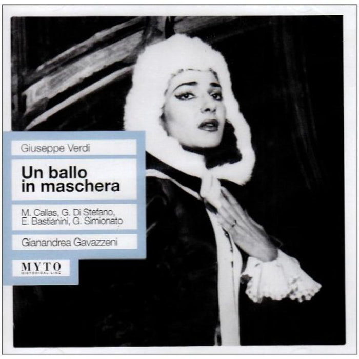 Callas-Di Stefano-Bastianini-Simionato; Scala: Un Ballo in Maschera