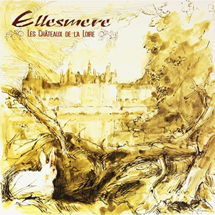 Ellesmere: Les Chateaux De La Loire