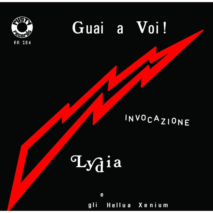 Lydia E Gli Hellua Xenium: Guai A Voi! / Invocazione (Solid Red Vinyl)