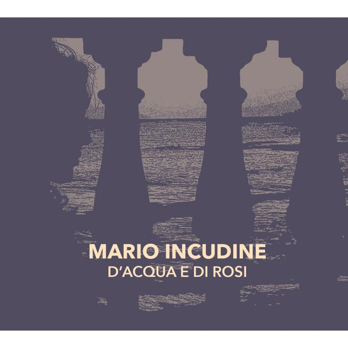 Mario Incudine: D'Acqua E Di Rosi