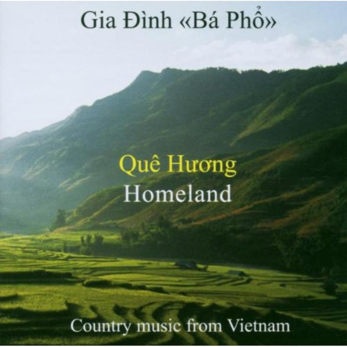Gia Dinh Ba Pho: Que Huong (Homeland)