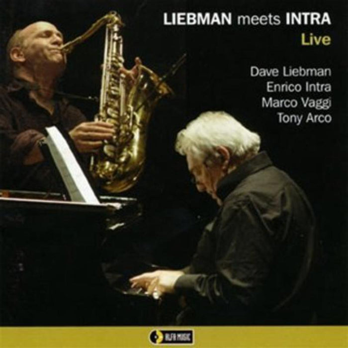 Dave Liebman & Enrico Intra: Liebman Meets Intra - Live