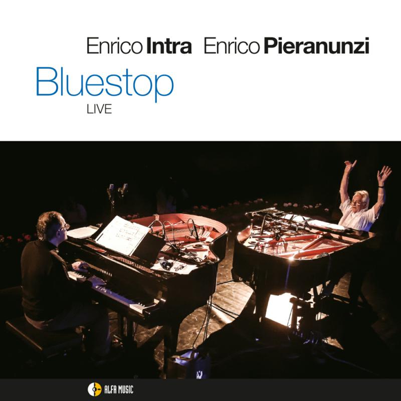 Enrico Intra & Enrico Pieranunzi: Bluestop Live