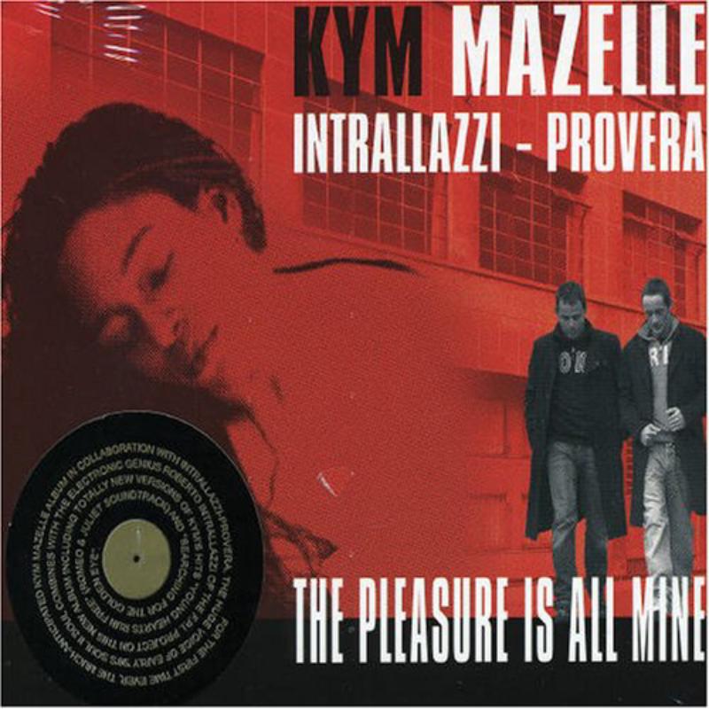 Kym Mazelle: The Pleasure Is All Mine