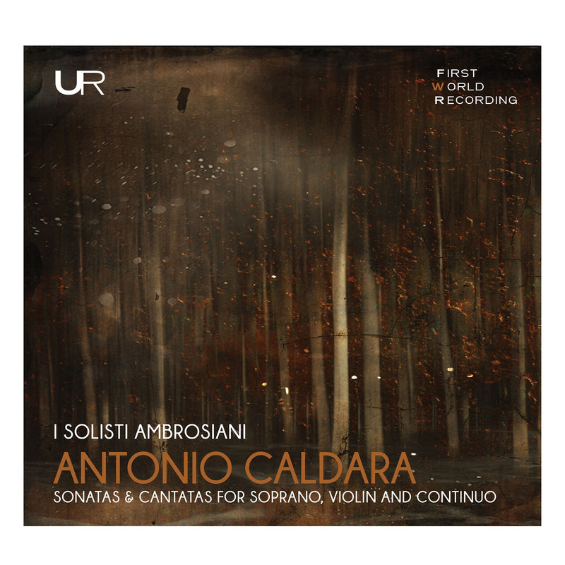 I Solisti Ambrosiani: Caldara: Sonatas & Cantatas