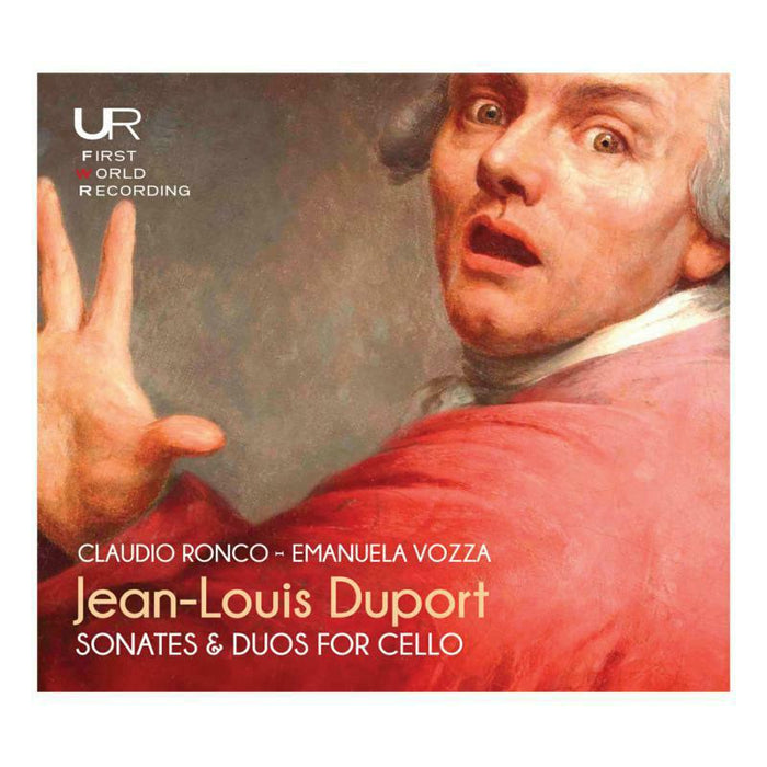 Claudio Ronca & Emanuela Vozza: Jean-Louis Duport: Sonates & Duos For Cello