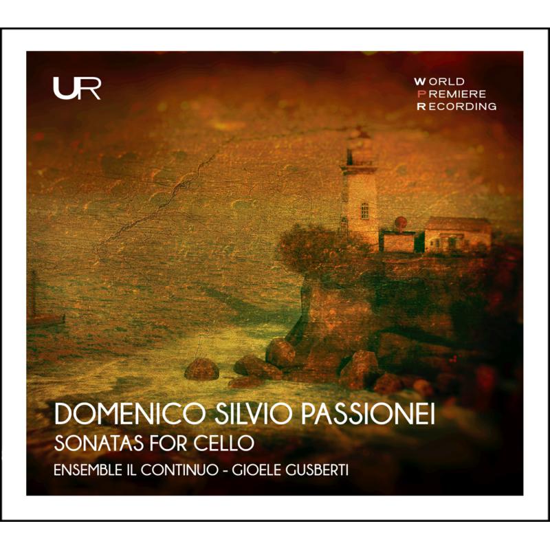 Gioele Gusberti, Claudio Frigerio & Maria Jovanovic: Domenico Silvio Passionei: Sonatas For Cello