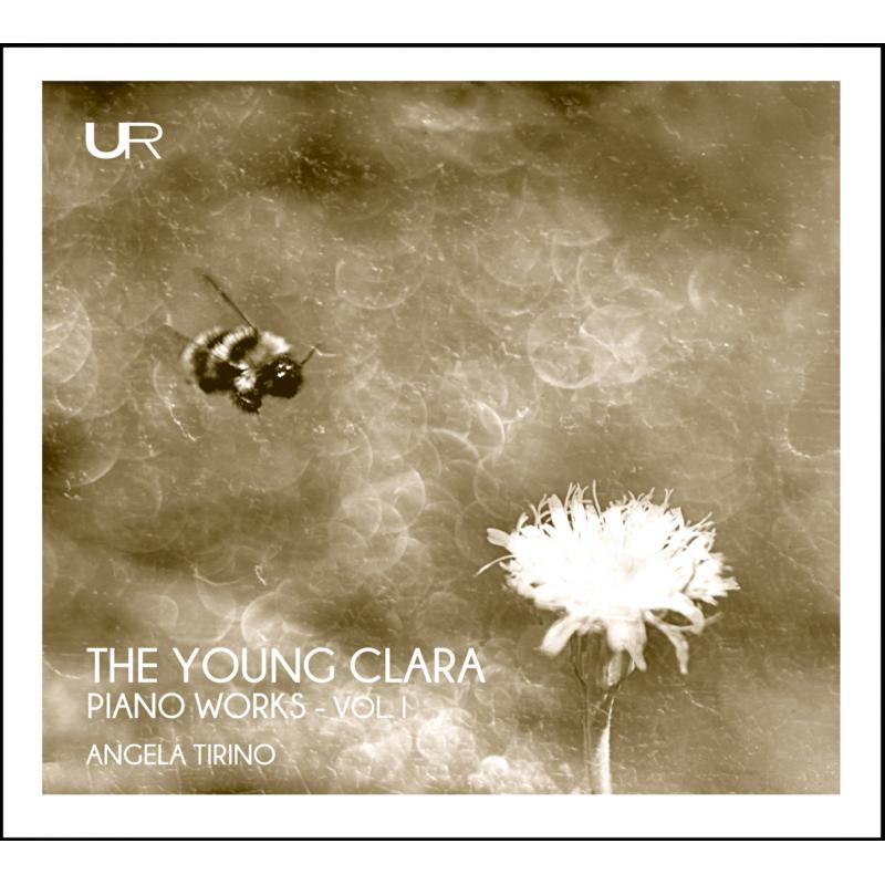 Angela Tirino: The Young Clara: Piano Works, Vol. 1