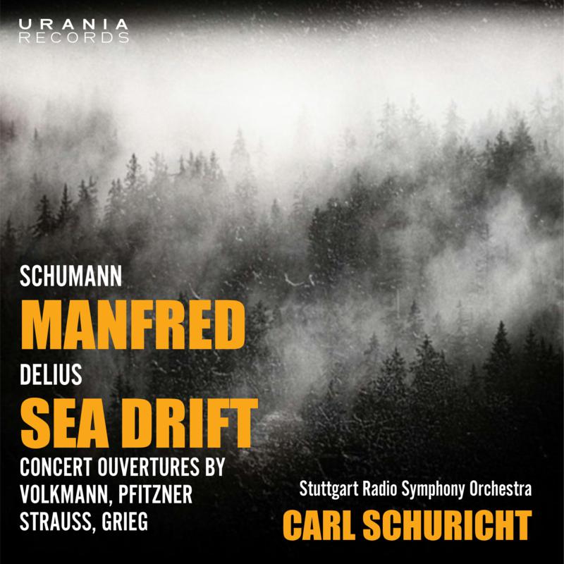 Carl Schuricht, Stuttgart Radio Symphony Orchestra, Bavarian Radio Symphony Orchestra: Schuricht plays Schumann: Manfred