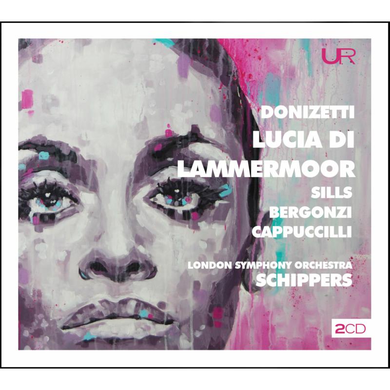Beverly Sills, Carlo Bergonzi, Piero Cappuccilli, London Symphony Orchestra, Thomas Schippers: Donizetti: Lucia di Lammermoor