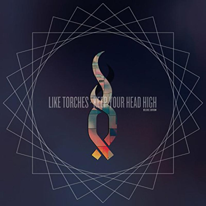 Like Torches: Keep Your Head High (Deluxe Edition)