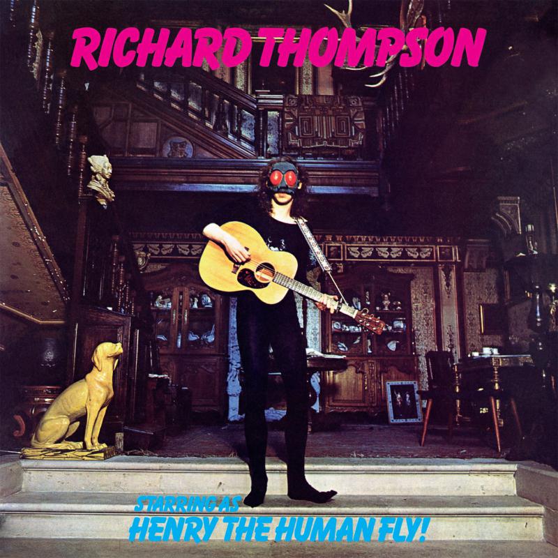 Richard Thompson: Henry The Human Fly