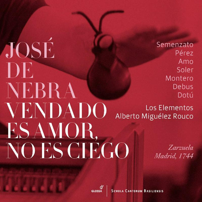 Soloists; Los Elementos; Alberto Miguelez Rouco: Jose De Nebra: Vendado Es Amor, No Es Ciego