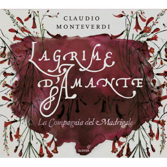  La Compagnia Del Madrigale: Claudio Monteverdi: Lagrime D'Amante