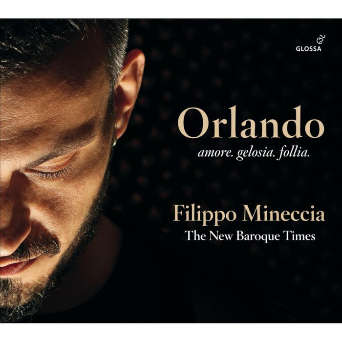 The New Baroque Times; Filippo Mineccia: Amore. Gelosia. Follia
