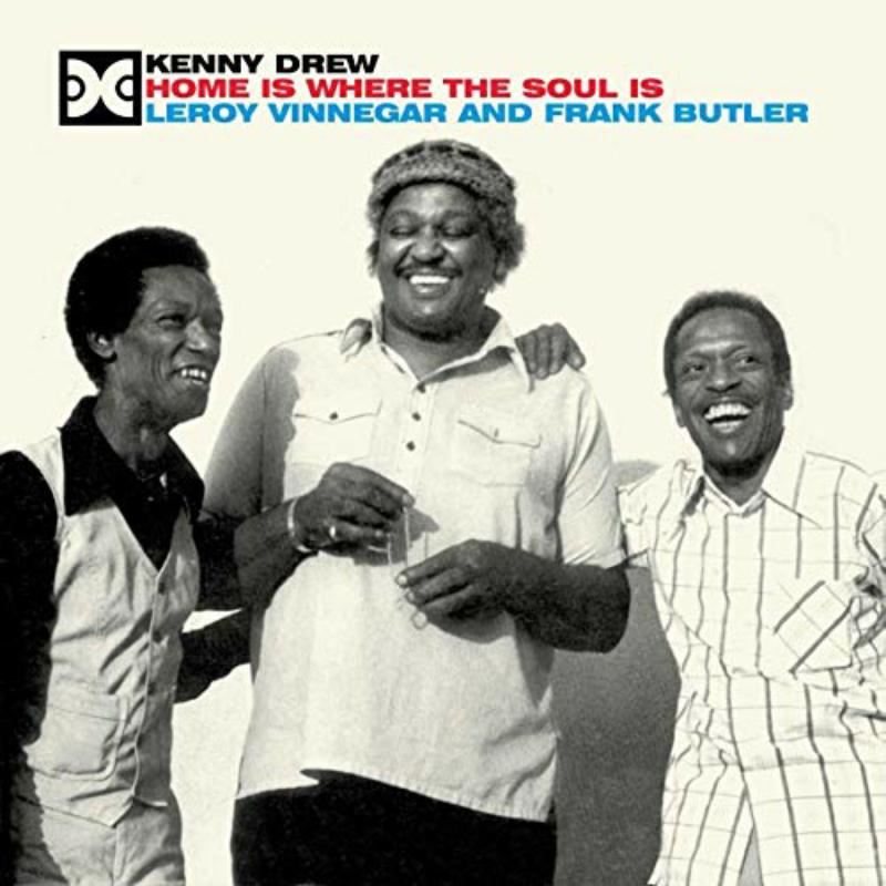 Kenny Drew: Home Is Where The Soul Is
