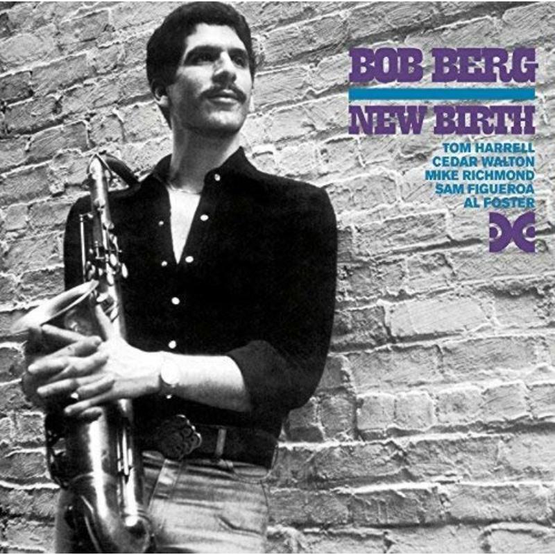 Bob Berg: New Birth