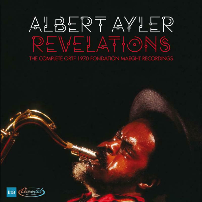 Albert Ayler: Revelations - The Complete ORTF 1970 Fondation Maeght recordings (4CD)