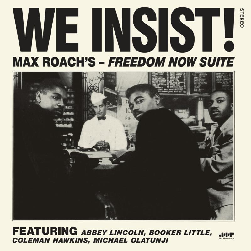 Max Roach: We Insist! Freedom Now Suite