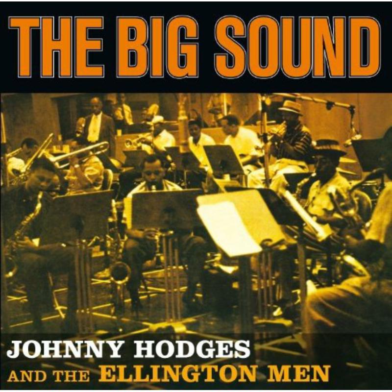 Johnny Hodges: The Big Sound + 4 Bonus Tracks
