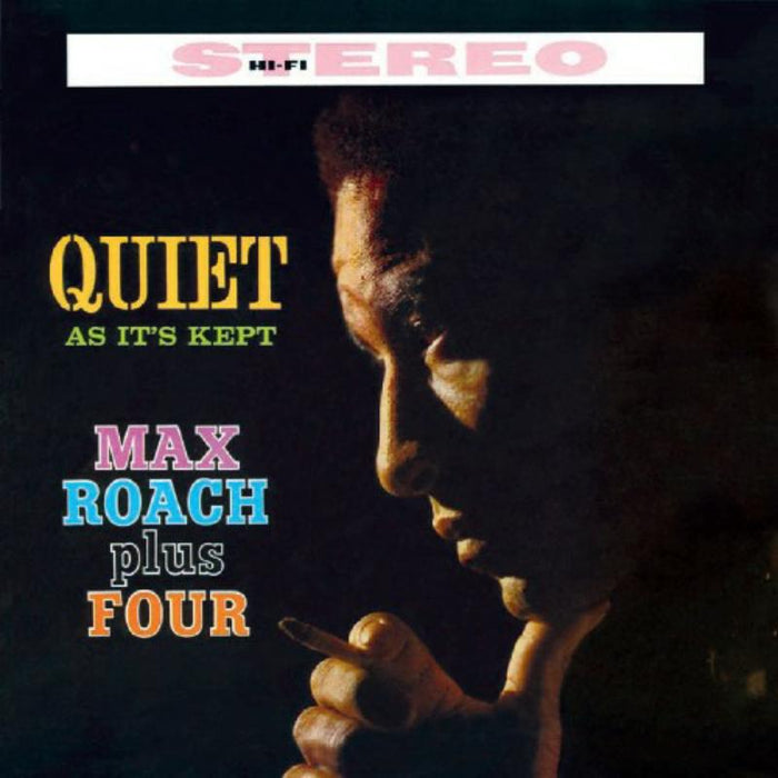 Max Roach: Quiet As Its Kept