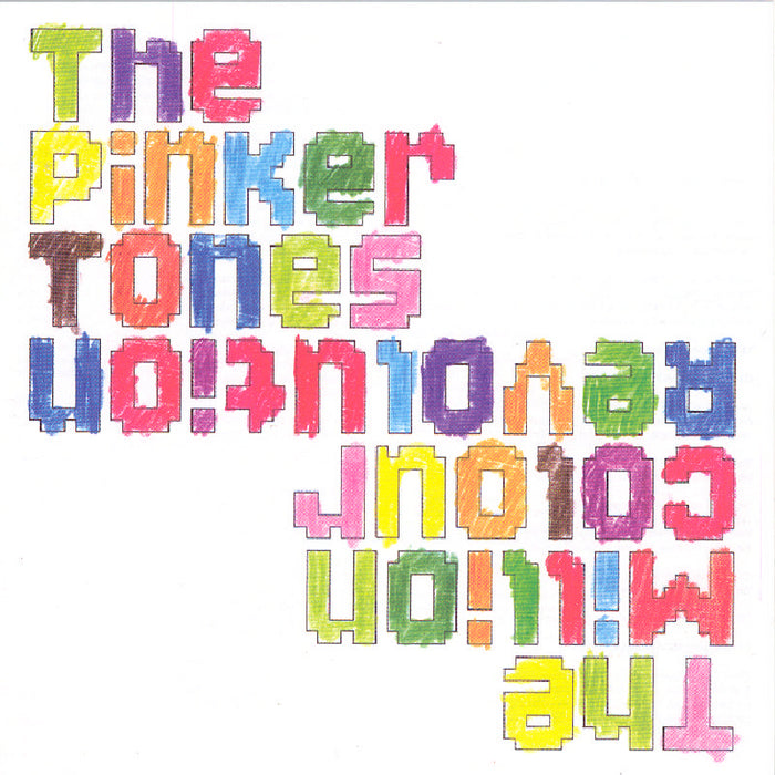 The Pinker Tones: The Million Colour Revolution