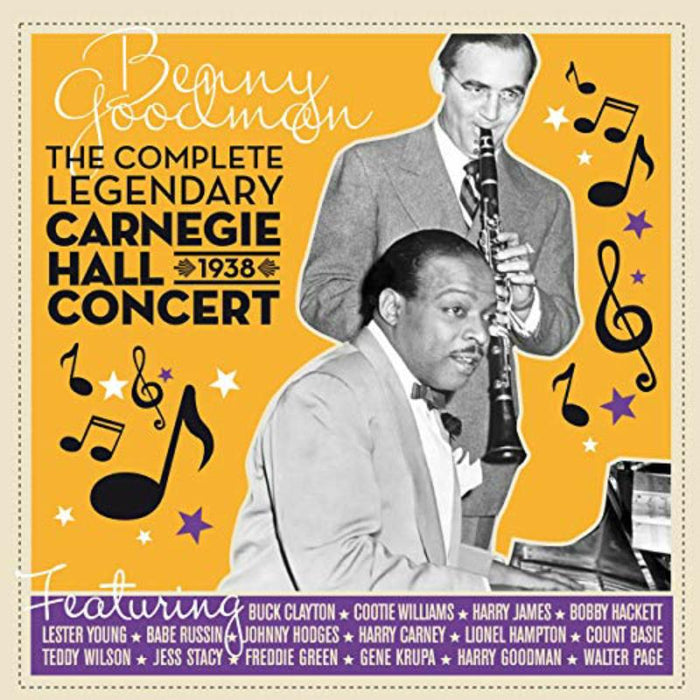 Benny Goodman: The Complete Legendary Carnegie Hall 1938 Concert