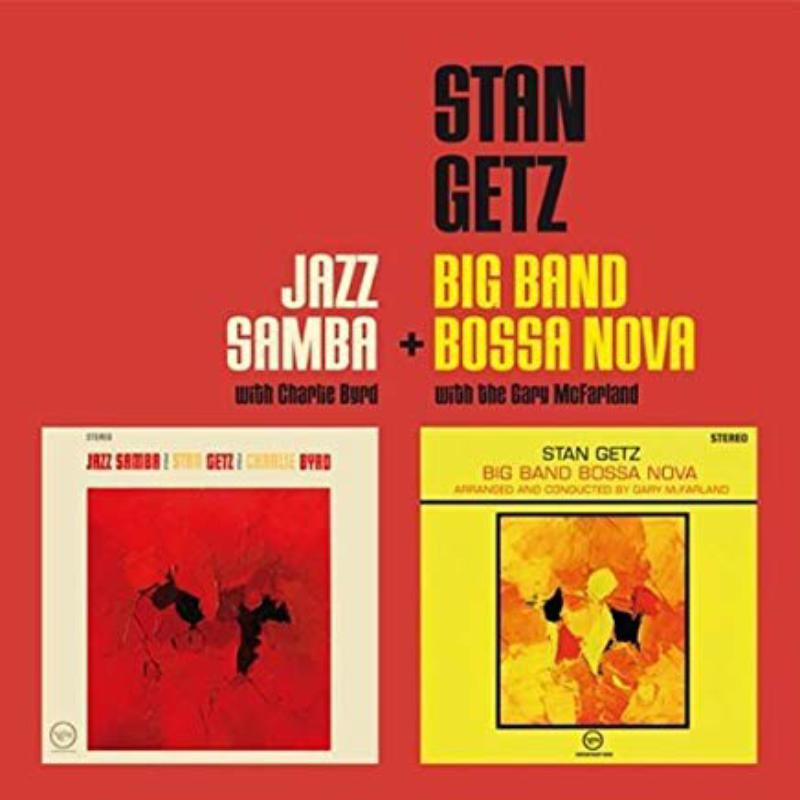 Stan Getz: Jazz Samba + Big Band Bossa Nova
