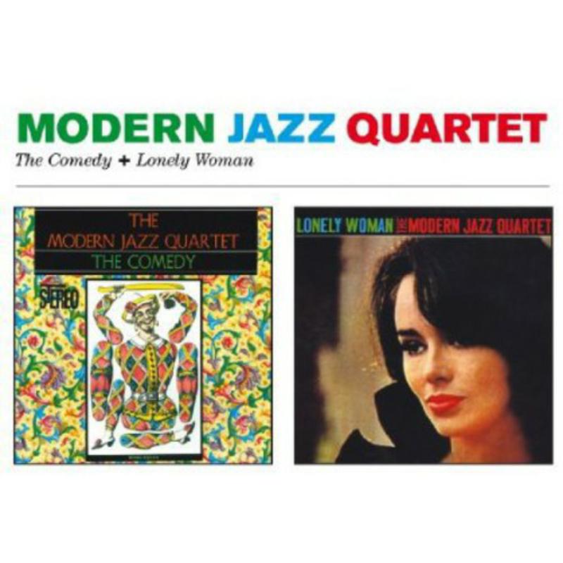 Modern Jazz Quartet: The Comedy + Lonely Woman