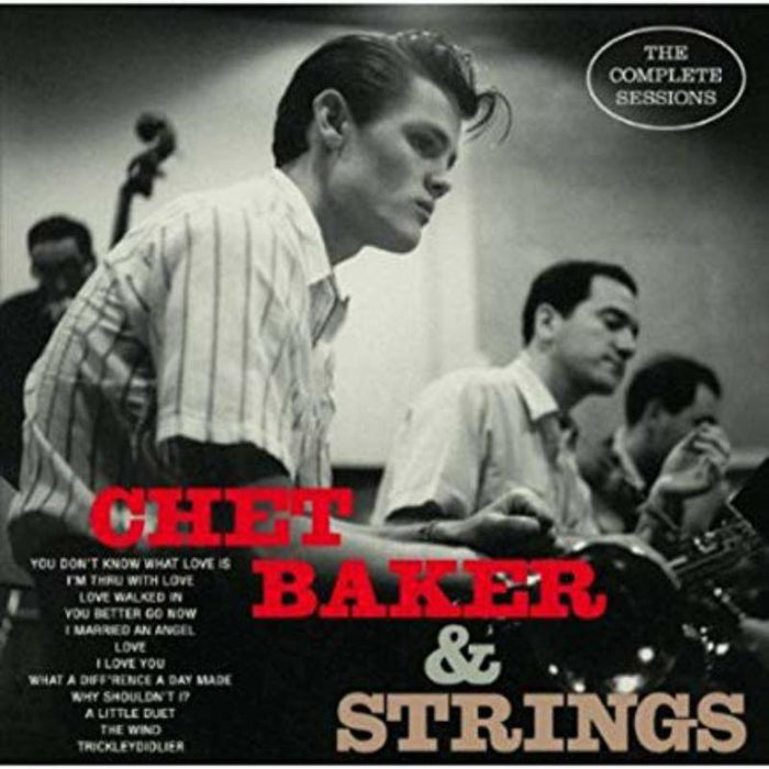 Chet Baker: The Complete Sessions