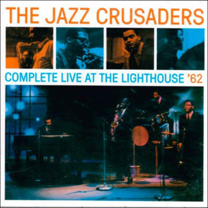 Jazz Crusaders: Complete Live At The Lighthouse