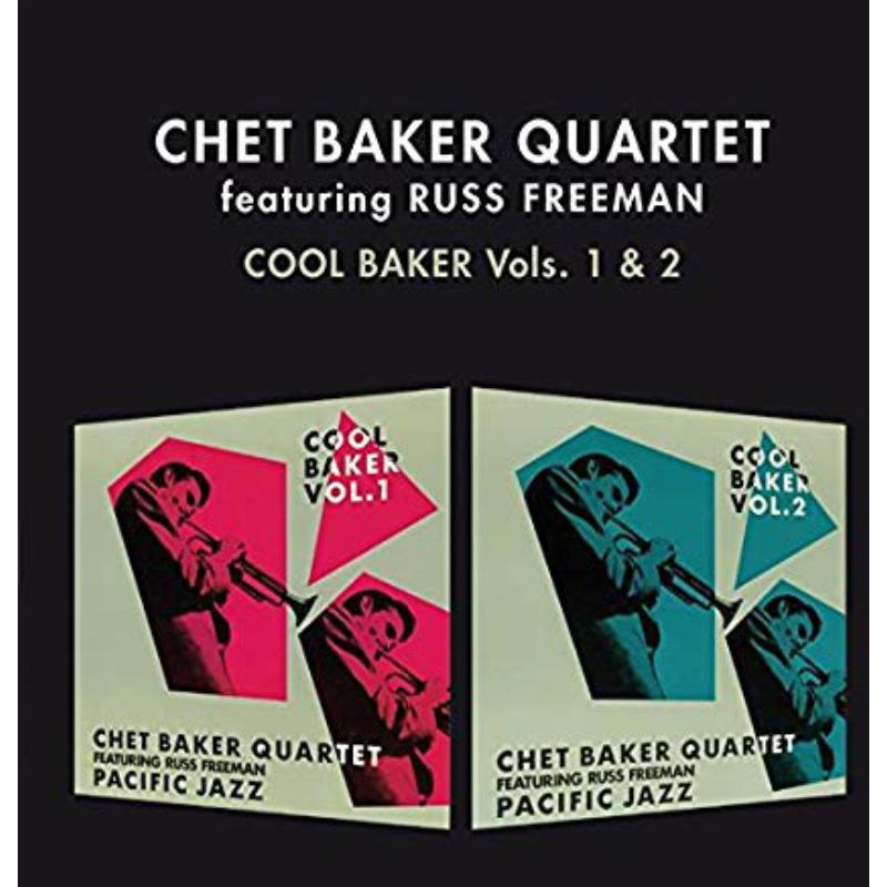 Chet Baker Quartet – Cool Baker Volumes 1 & 2 – CD