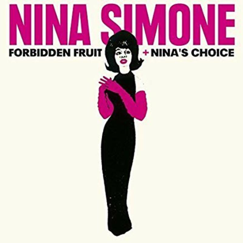 Nina Simone: Forbidden Fruit + Nina's Choice