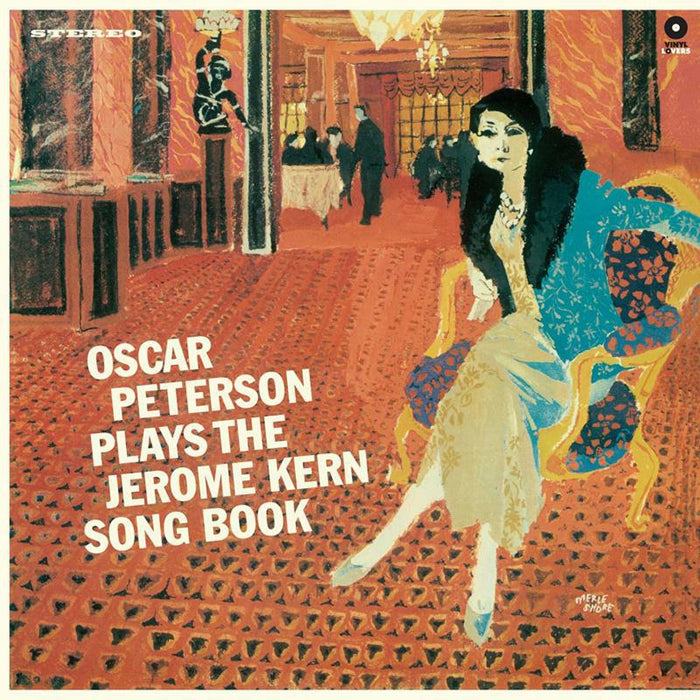Oscar Peterson: Plays The Jerome Kern Song Book + 3 Bonus Tracks!