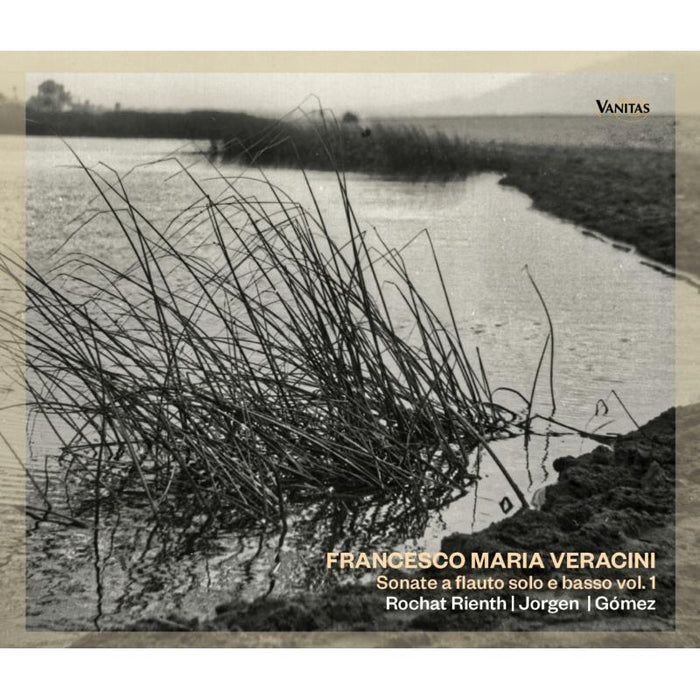 Muriel Rochat Rienth,Thor Jorgen, Andres Alberto Gomez: Veracini: Sonate A Flauto Solo E Basso Vol. 1