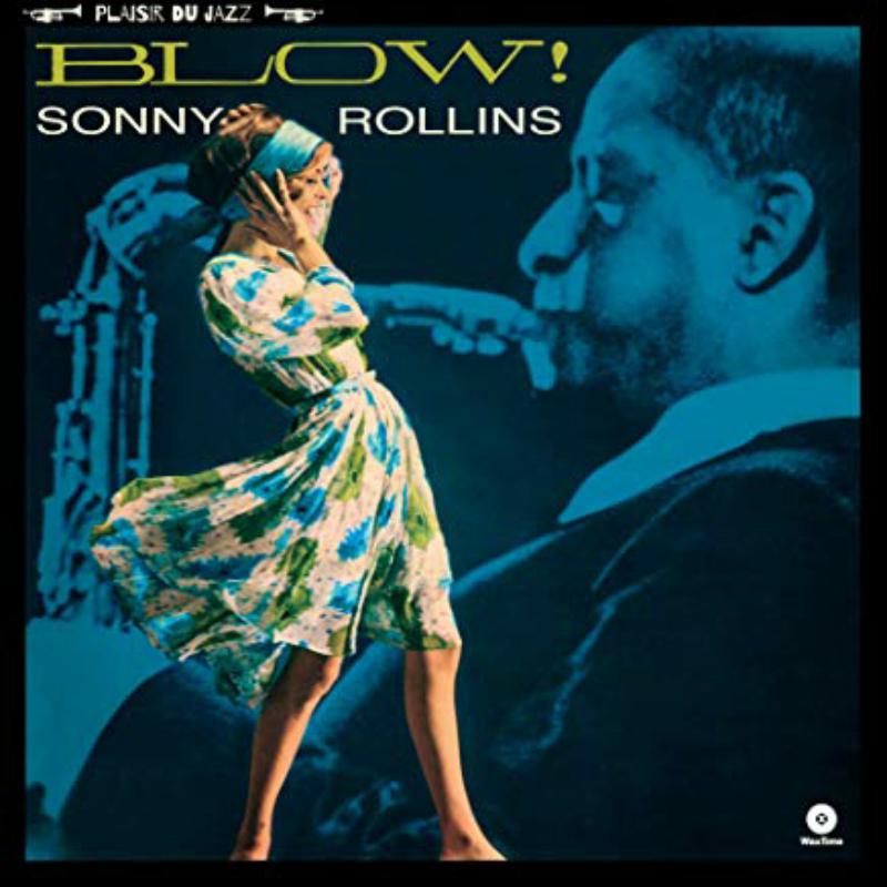 Sonny Rollins: Blow!