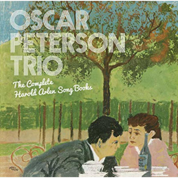 Oscar Peterson Trio: The Complete Harold Arlen Song Books